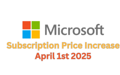 Upcoming Microsoft Subscription Price Increases – 1st April 2025